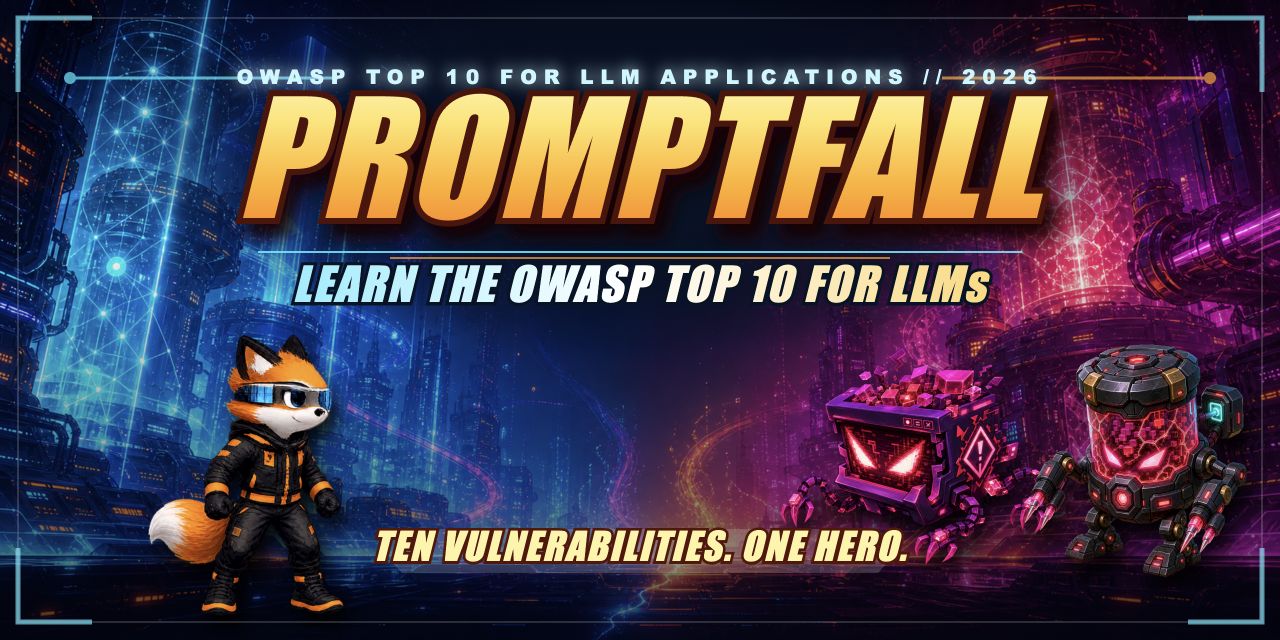 Promptfall — learn the OWASP Top 10 for LLMs. Ten vulnerabilities. One hero.